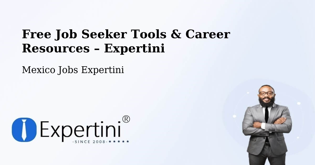 Free Job Seeker Tools & Career Resources – Apoderado - Apoderado, Mexico Jobs Expertini