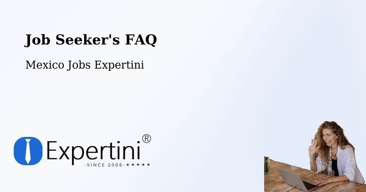 Employer FAQ – Apoderado - Mexico Jobs Expertini