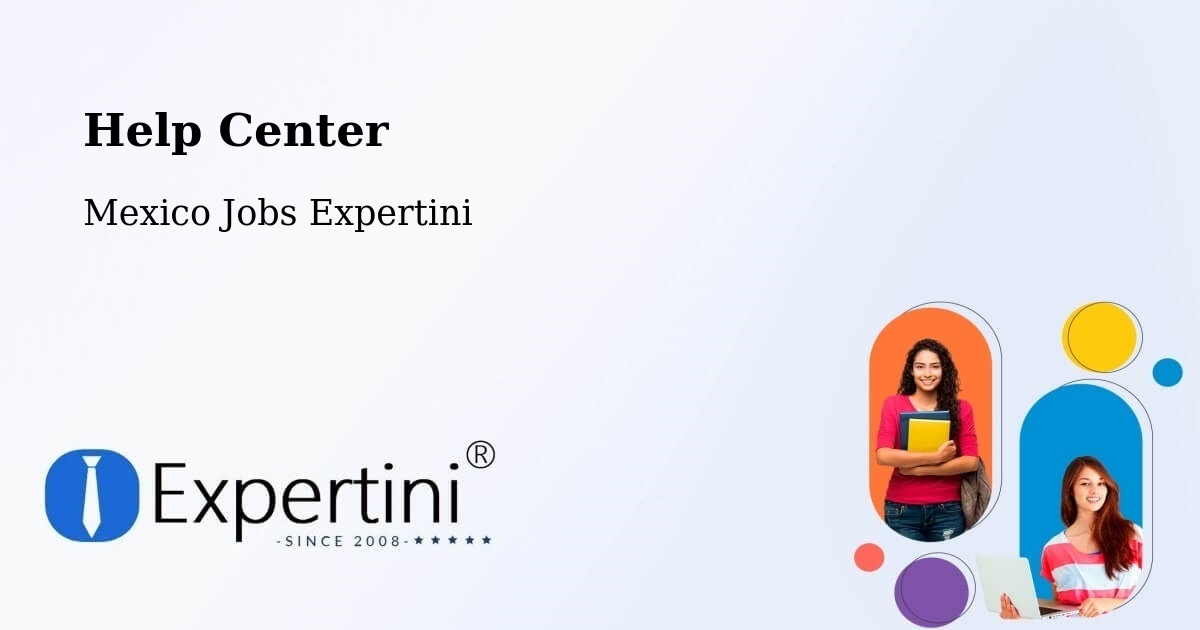 Help Center – Apoderado - Mexico Jobs Expertini
