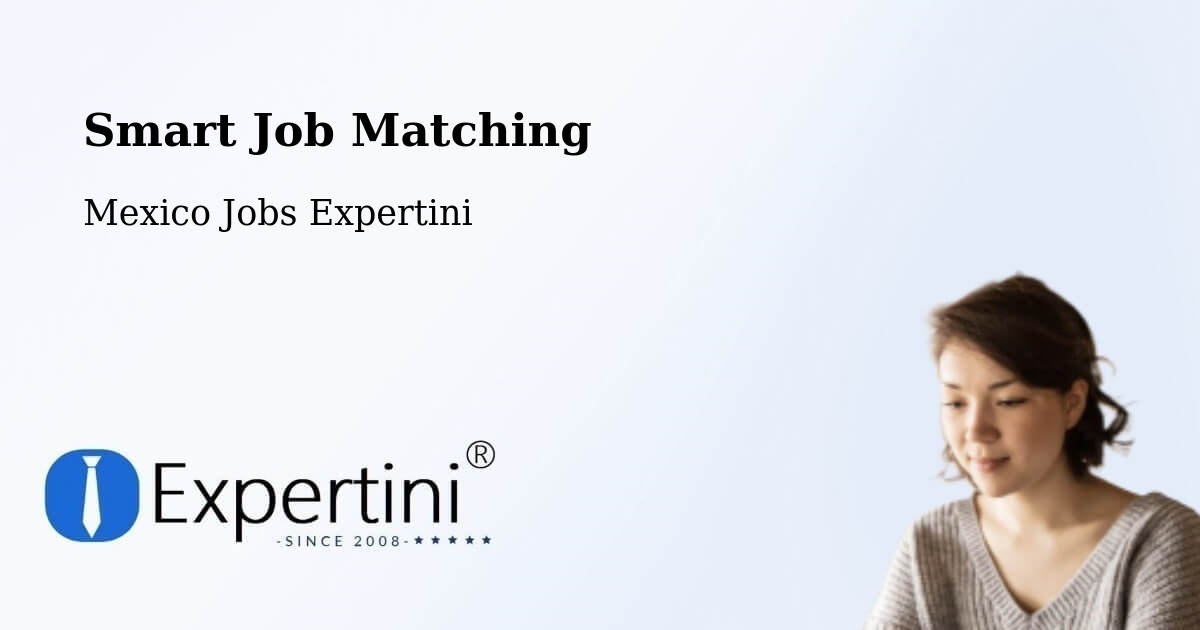 Intelligent Job Matching – Apoderado - Mexico Jobs Expertini