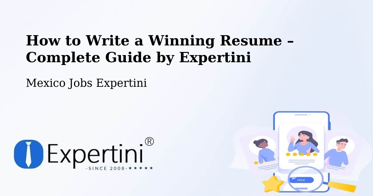Resume Writing Guide for Job Seekers – Apoderado - Apoderado, Mexico Jobs Expertini