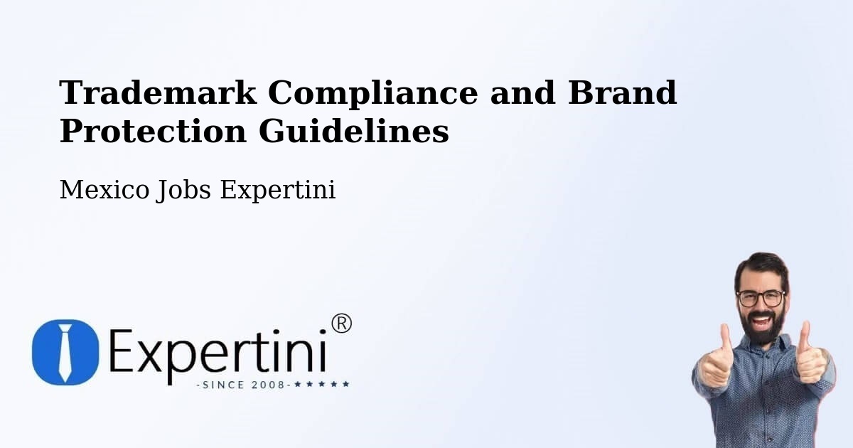 Trademark & Brand Protection Guidelines – Apoderado - Mexico Jobs Expertini